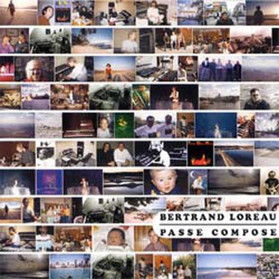 Bertrand Loreau – Passé composé