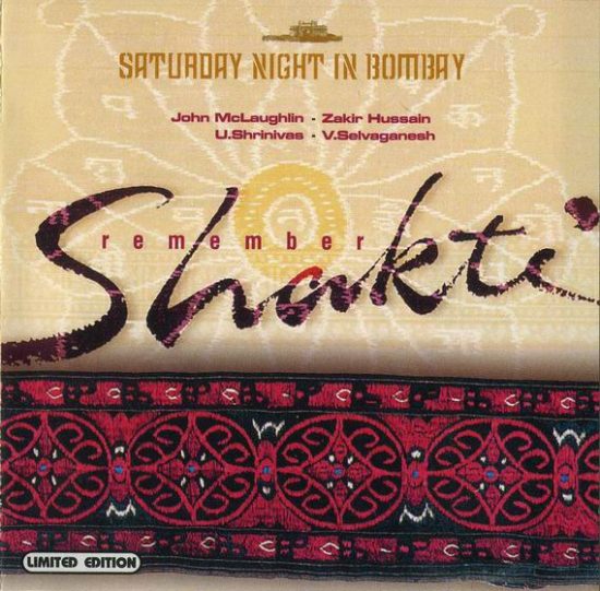 Remember Shakti – Saturday Night In Bombay