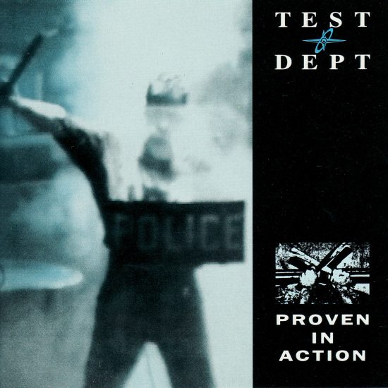 Test Dept – Proven In Action