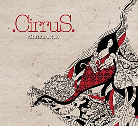 Cirrus – Mama Please