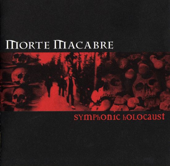 Morte Macabre – Symphonic Holocaust
