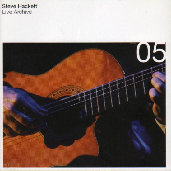Steve Hackett – Live Archives 05