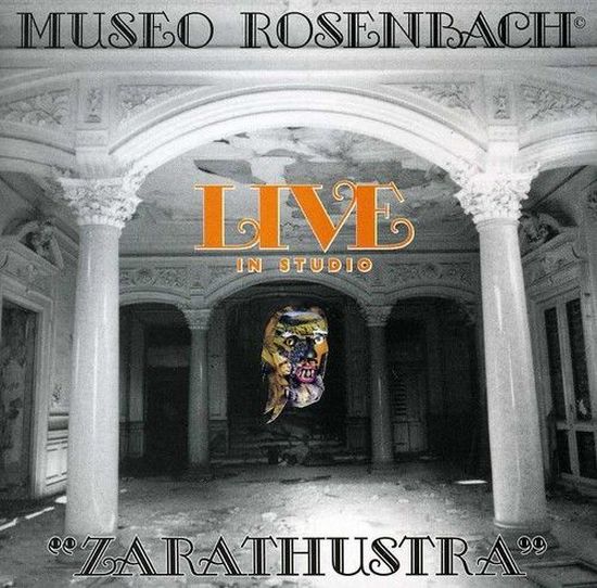 Museo Rosenbach – Zarathustra Live In Studio