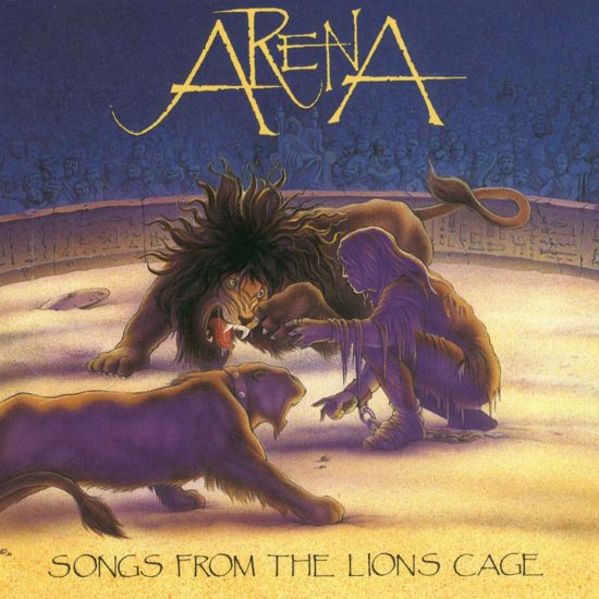 Arena – Songs From The Lions Cage