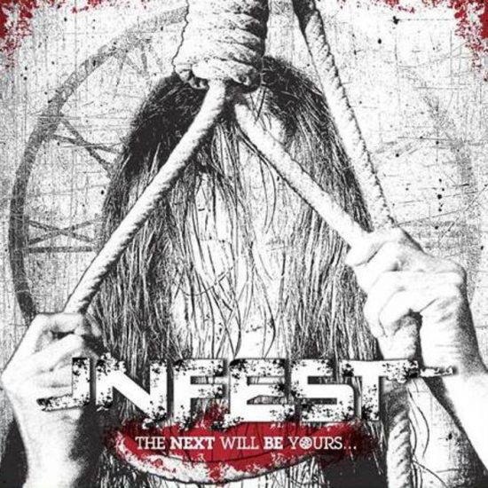 Infest – The Next Will Be Yours