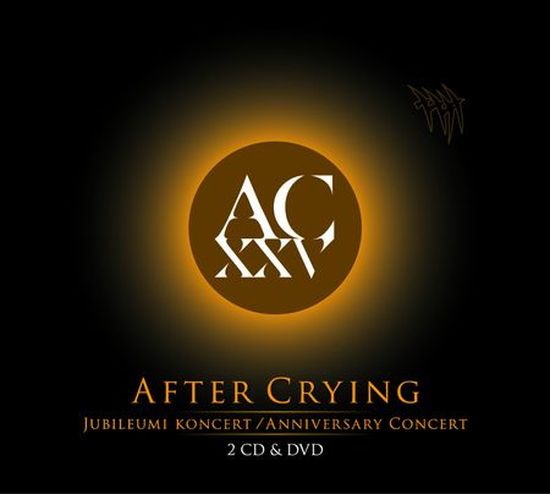 After Crying – Jubileumi Koncert Anniversary Concert