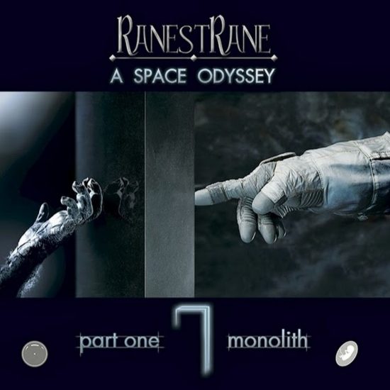 RanestRane – A Space Odyssey Part One Monolith