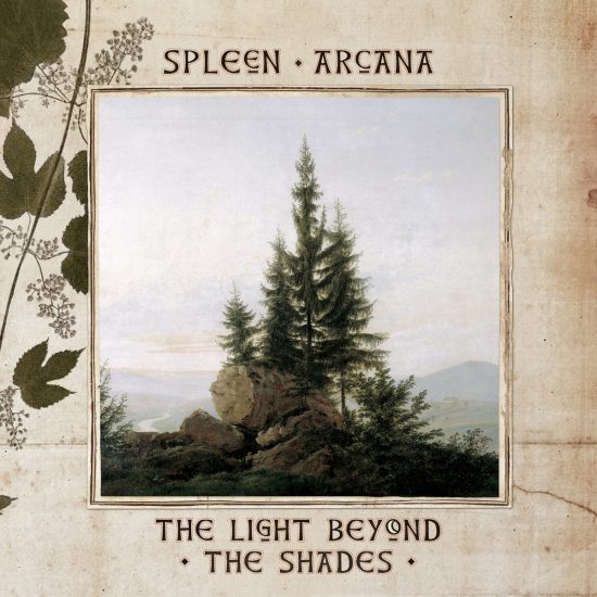 Spleen Arcana – The Light Beyond The Shades