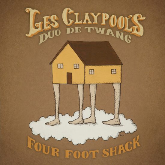 Les Claypool’s Duo De Twang – Four Foot Shack
