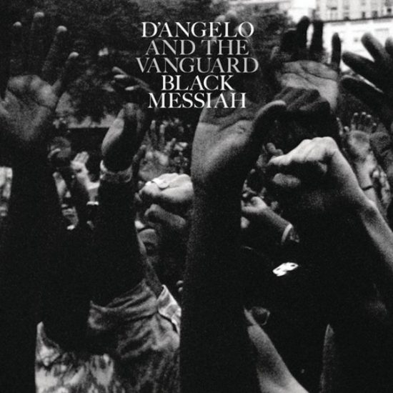 D’Angelo And The Vanguard - Black Messiah
