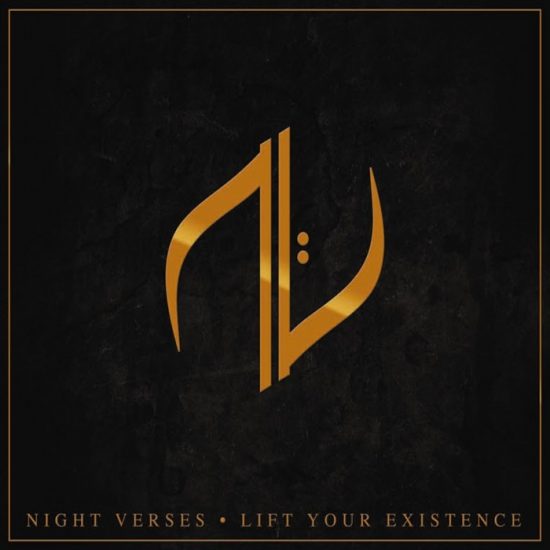 Night Verses Lift Your Existence