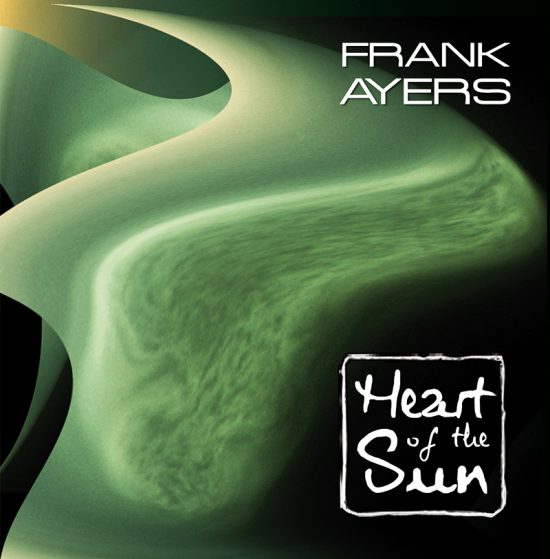 Frank Ayers Heart Of The Sun