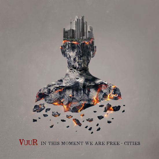 Vuur In This Moment We Are Free Cities