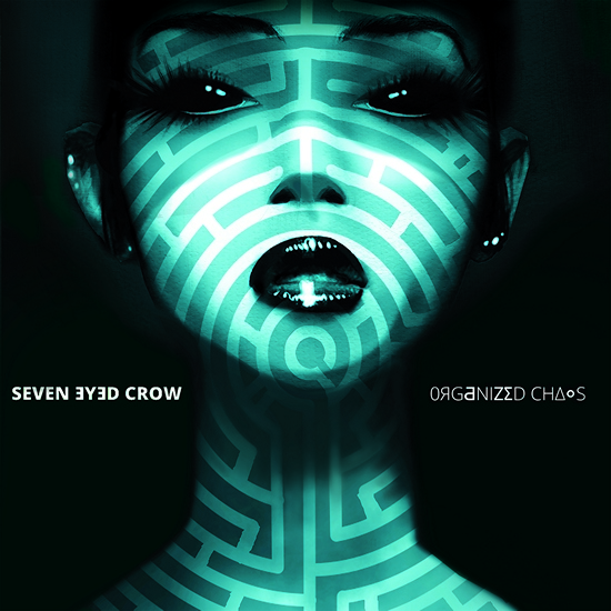 Seven Eyed Crow - Organized Chaos
