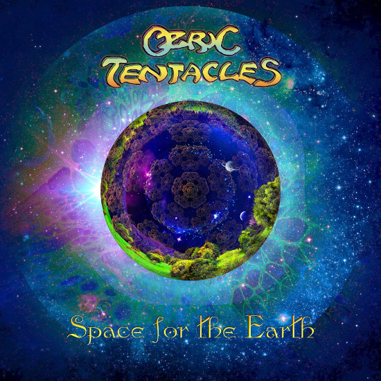 Ozric Tentacles Space For The Earth