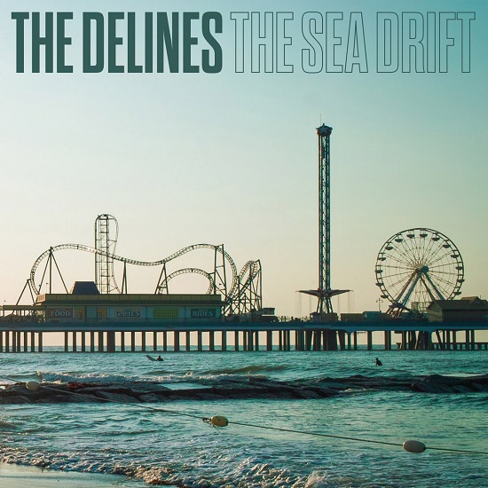 The Delines The Sea Drift