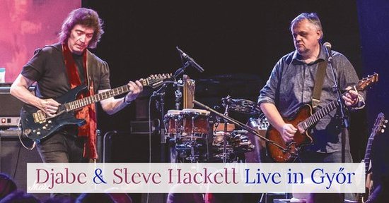 Djabe & Steve Hackett Live In Györ Band 1