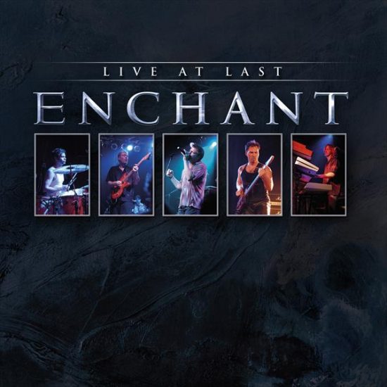 Enchant – Live At Last