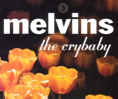 Melvins-17-the crybaby