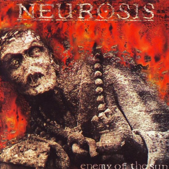 Neurosis – Enemy Of The Sun