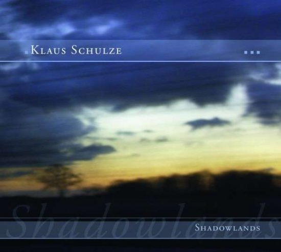 Klaus Schulze – Shadowlands