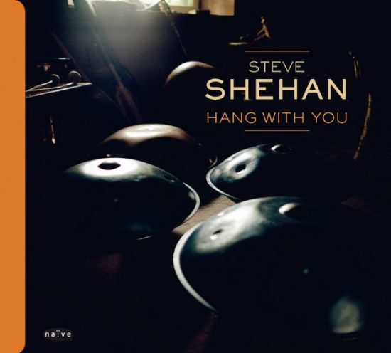 Steve Shehan – Hang With You