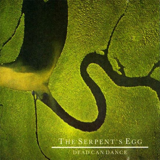 Dead Can Dance – The Serpent’s Egg