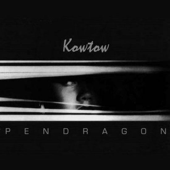 Pendragon – Kowtow