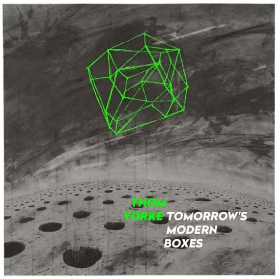 Thom Yorke Tomorrow ‘s Modern Boxes