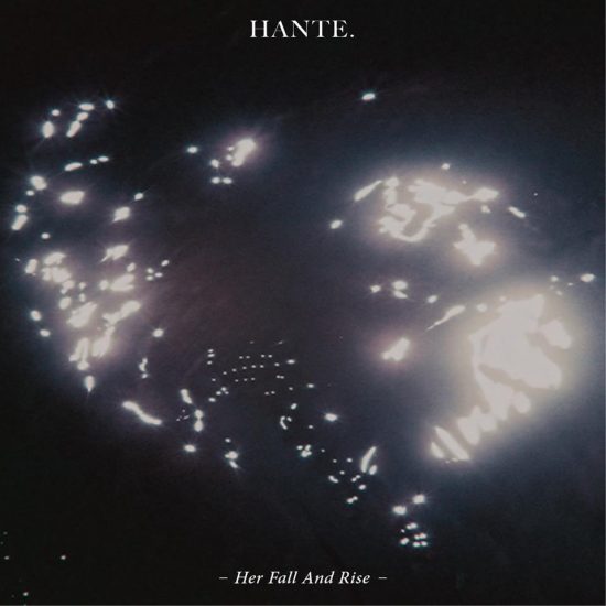 Hante. Her Fall And Rise