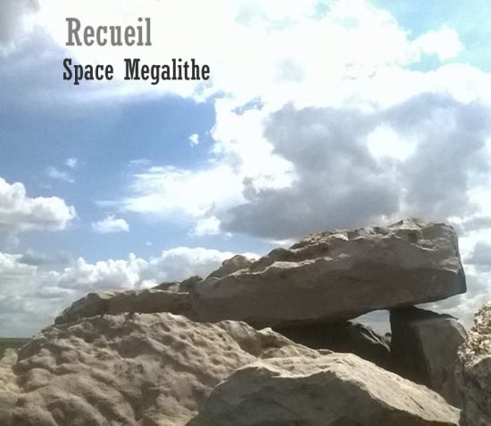 Space Megalithe Recueil