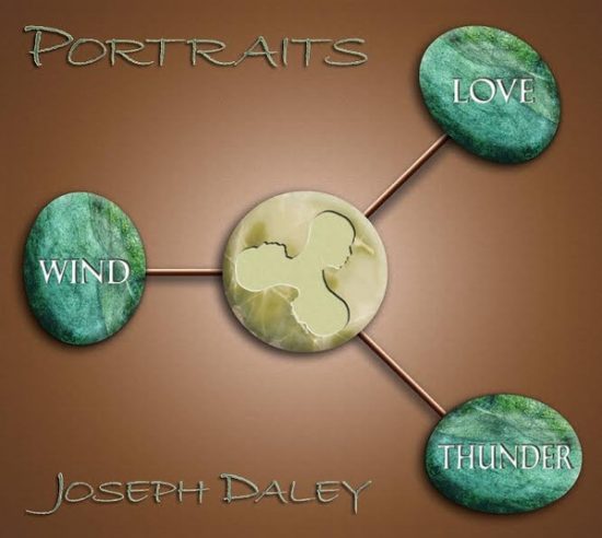 Joseph Daley Portraits Wind, Thunder & Love