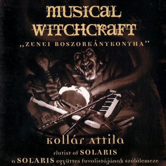 Kollár Attila Musical Witchcraft