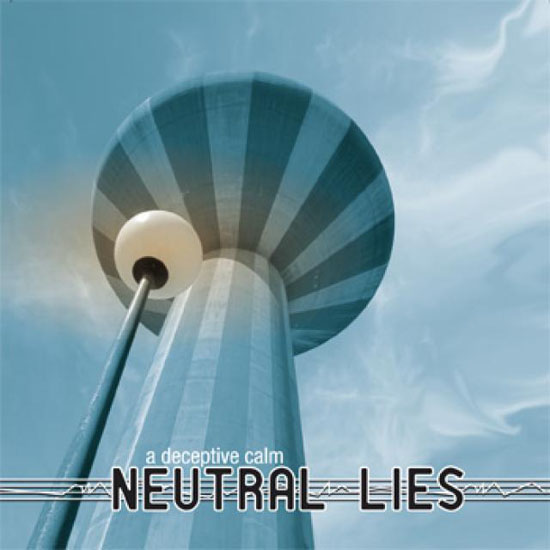 Neutral Lies A Deceptive Calm