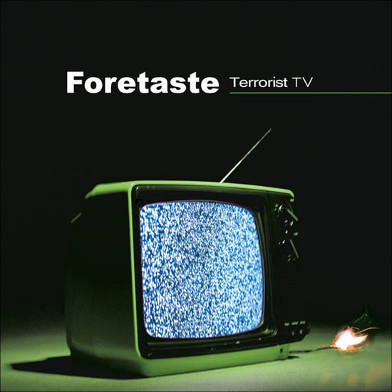 Foretaste Terrorist TV