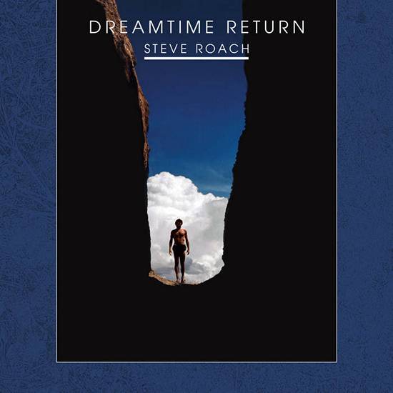 Steve Roach Dreamtime Return