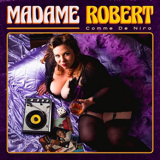 Madame Robert Comme De Niro