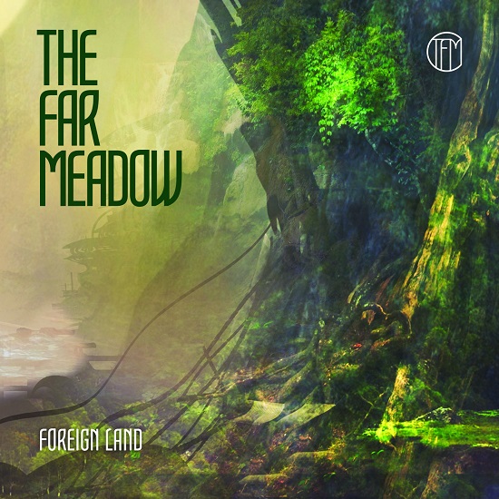 The Far Meadow Foreign Land