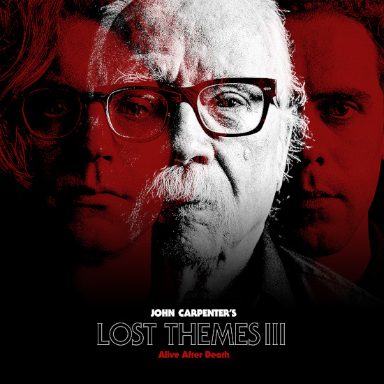 John Carpenter Lost Themes III : Alive After Death