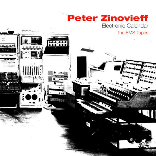 Peter Zinovieff - Electronic Calendar The EMS Tapes