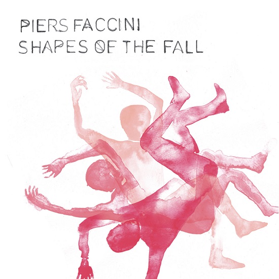 Piers Faccini Shapes Of The Fall