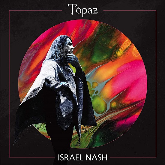 Israel Nash Topaz