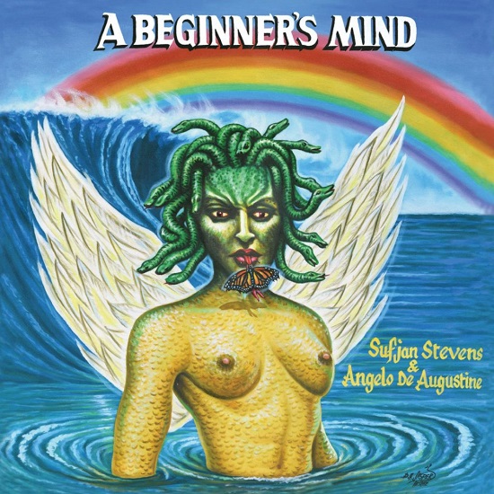 Sufjan Stevens & Angelo De Augustine A Beginner's Mind
