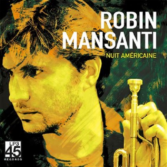 Robin Mansanti Nuit Américaine