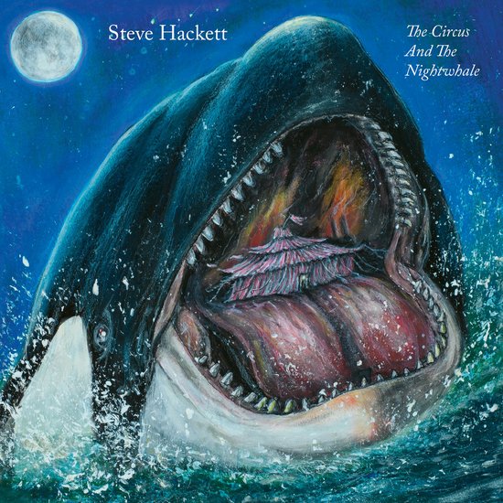 Steve Hackett The Circus And The Nightwhale