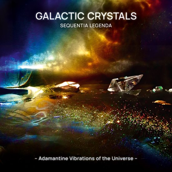 Sequentia Legenda Galactic Crystals