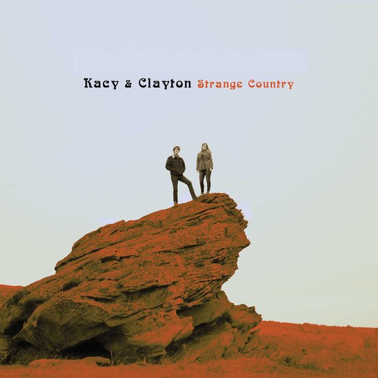 Kacy et Clayton - Strange country