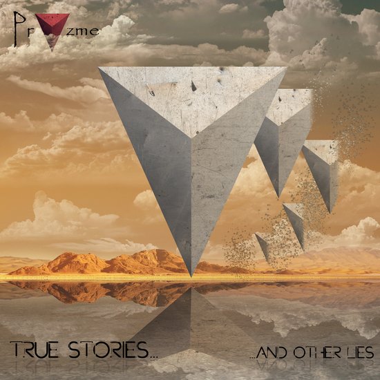 Pryzme – True Stories... And Other Lies