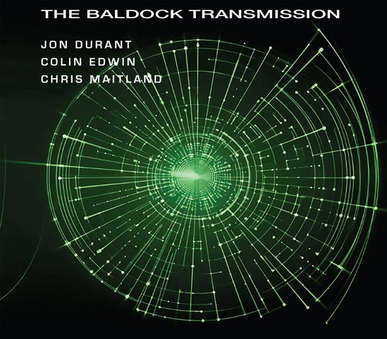 Jon Durant Colin Edwin Chris Maitland The Baldock Transmission
