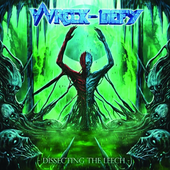 Wreck Defy Dissecting The Leech
